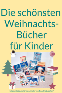 Schönste Kinderbücher zu Advent und Weihnachten für Familien, Rezensionen, Empfehlungen und Beschreibungen
