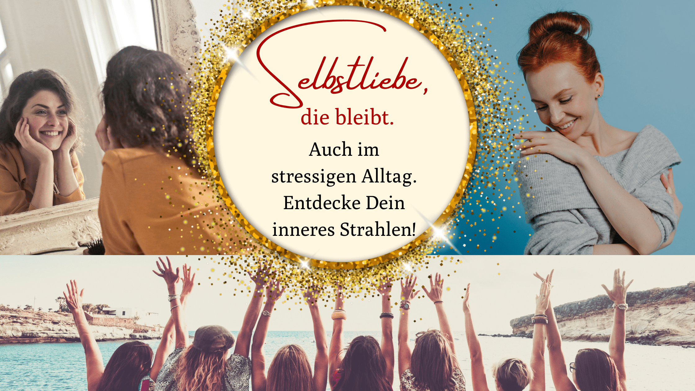Mehr Selbstbewusstsein und Selbstliebe für Frauen
